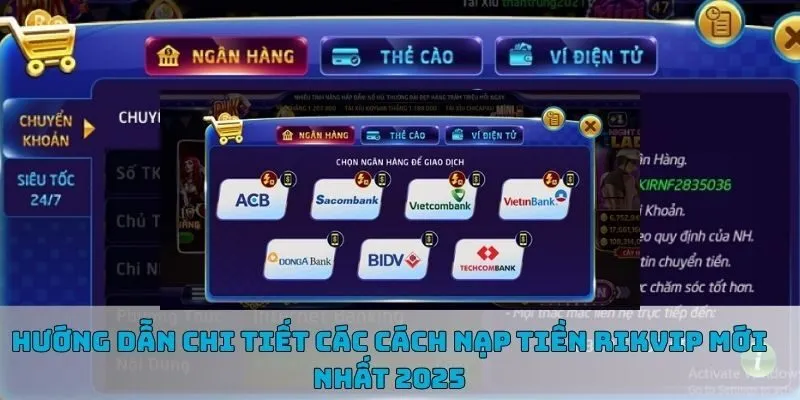 Quy trình nạp tiền Rikvip nhanh chóng và hiệu quả